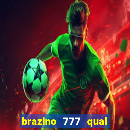 brazino 777 qual melhor jogo